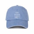 Blue cap with 'The Good Vibes Only' text on a white background